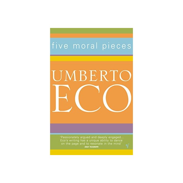 Five Moral Pieces - Umberto Eco